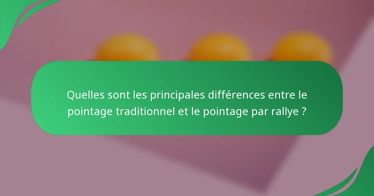 Quelles sont les principales différences entre le pointage traditionnel et le pointage par rallye ?